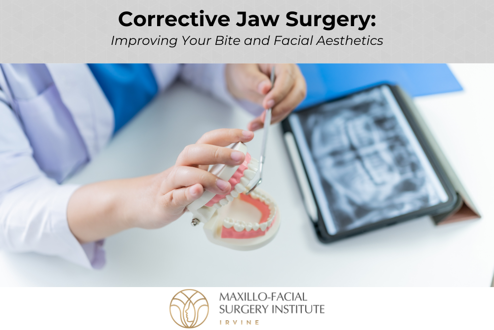 Corrective Jaw Surgery: Improving Your Bite and Facial Aesthetics